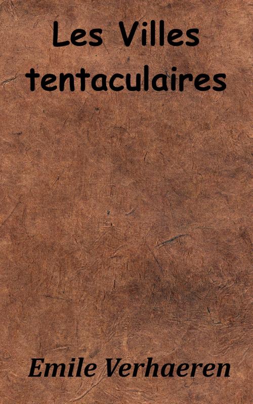 Cover of the book Les Villes tentaculaires by Émile Verhaeren, KKS