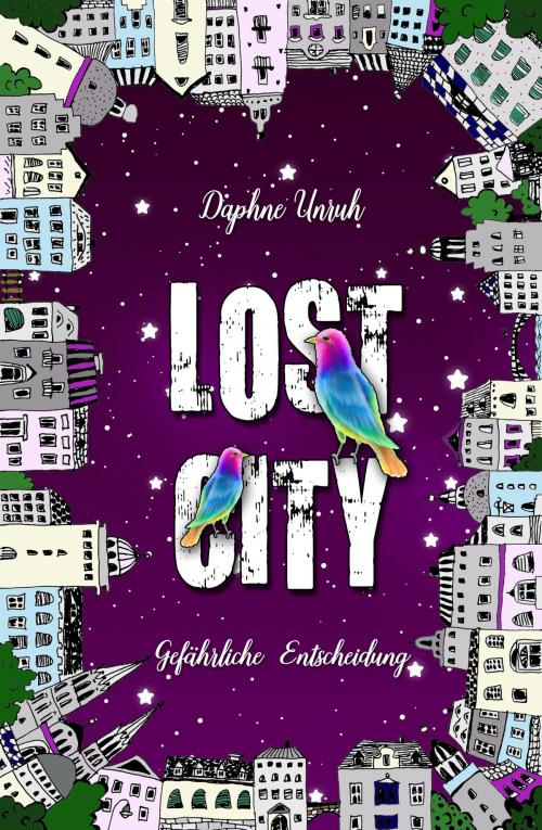 Cover of the book Lost City 2.0 by Daphne Unruh, Mike Beuke