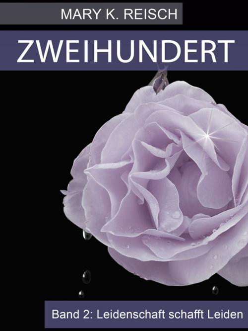 Cover of the book Zweihundert by Mary K. Reisch, Selfpublishing