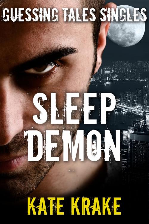 Cover of the book Sleep Demon by Kate Krake, Krakenfire Media