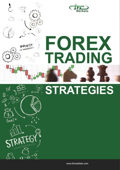Cover of the book Forex Trading Strategies by IFC Markets, IFCMARKETS CORP.