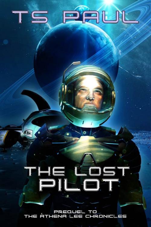 Cover of the book The Lost Pilot by T S Paul, Great God Pan Publishing, Inc
