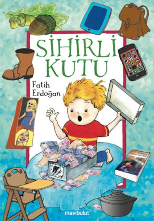 Cover of the book Sihirli Kutu by Fatih Erdoğan, Mavi Bulut Yayıncılık