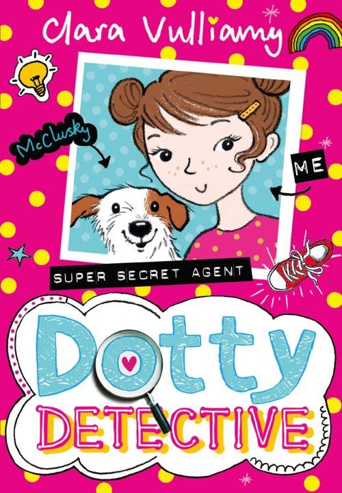 Cover of the book Dotty Detective (Dotty Detective, Book 1) by Clara Vulliamy, HarperCollins Publishers
