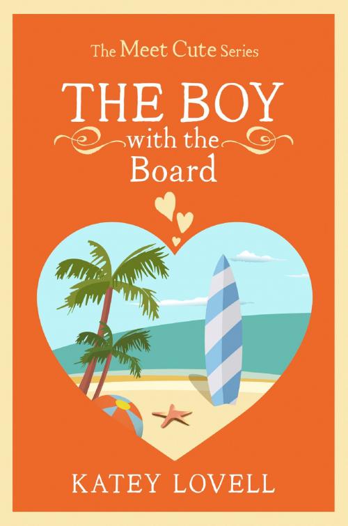 Cover of the book The Boy with the Board: A Short Story (The Meet Cute) by Katey Lovell, HarperCollins Publishers