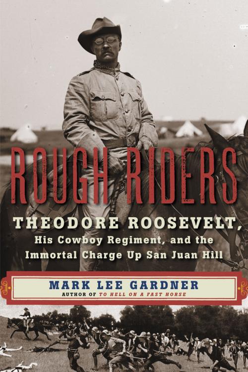 Cover of the book Rough Riders by Mark Lee Gardner, William Morrow