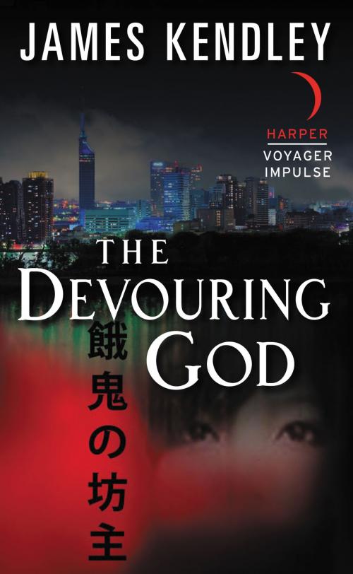 Cover of the book The Devouring God by James Kendley, Harper Voyager Impulse