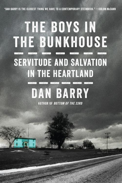Cover of the book The Boys in the Bunkhouse by Dan Barry, Harper
