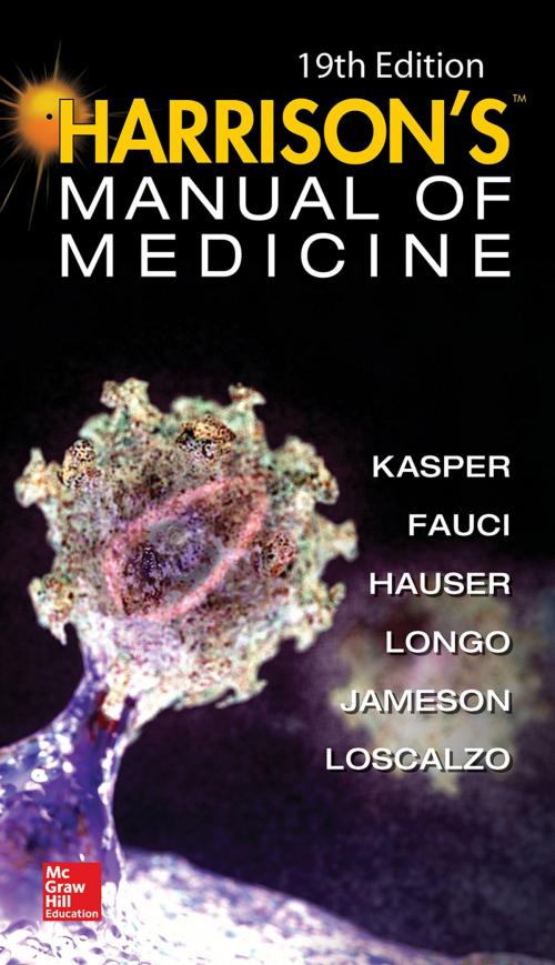 Cover of the book Harrisons Manual of Medicine, 19th Edition by Anthony S. Fauci, Dennis L. Kasper, Stephen L. Hauser, Dan L. Longo, J. Larry Jameson, Joseph Loscalzo, McGraw-Hill Education
