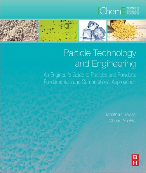 Cover of the book Particle Technology and Engineering by Jonathan P.K. Seville, Chuan-Yu Wu, Elsevier Science