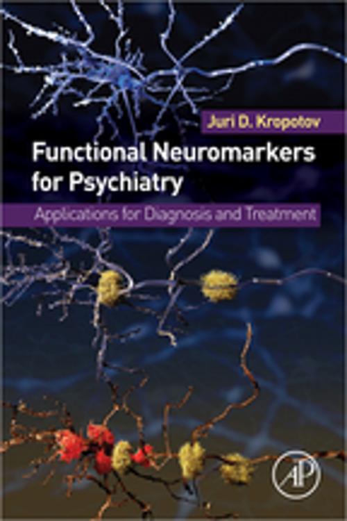 Cover of the book Functional Neuromarkers for Psychiatry by Juri D. Kropotov, Elsevier Science
