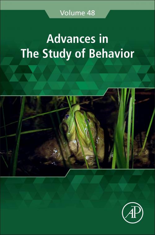 Cover of the book Advances in the Study of Behavior by Marc Naguib, John C. Mitani, Leigh W. Simmons, Louise Barrett, Marlene Zuk, Susan D. Healy, Elsevier Science