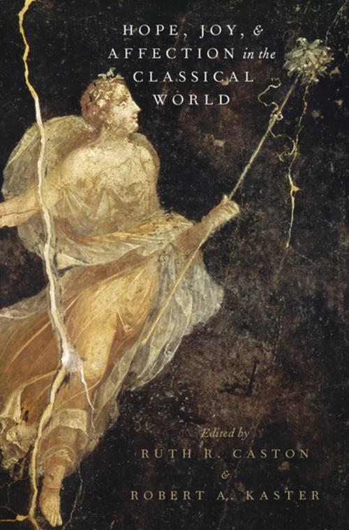 Cover of the book Hope, Joy, and Affection in the Classical World by , Oxford University Press