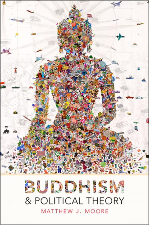 Cover of the book Buddhism and Political Theory by Matthew J. Moore, Oxford University Press