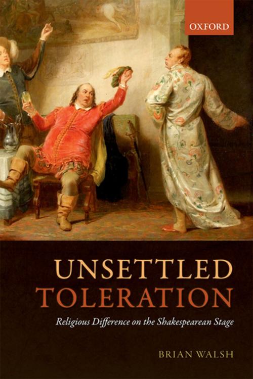 Cover of the book Unsettled Toleration by Brian Walsh, OUP Oxford