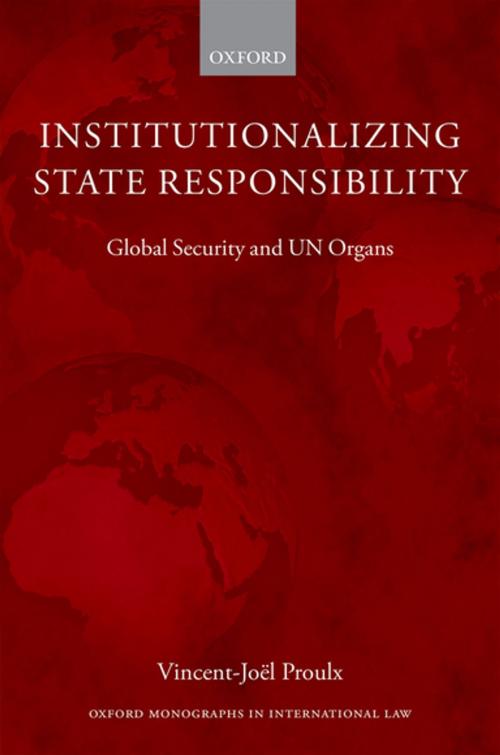 Cover of the book Institutionalizing State Responsibility by Vincent-Joël Proulx, OUP Oxford