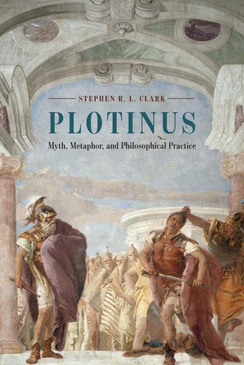 Cover of the book Plotinus by Stephen R. L. Clark, University of Chicago Press
