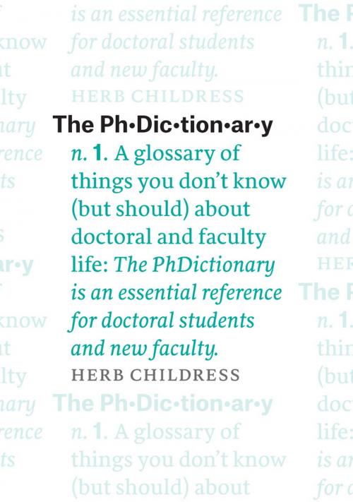 Cover of the book The PhDictionary by Herb Childress, University of Chicago Press