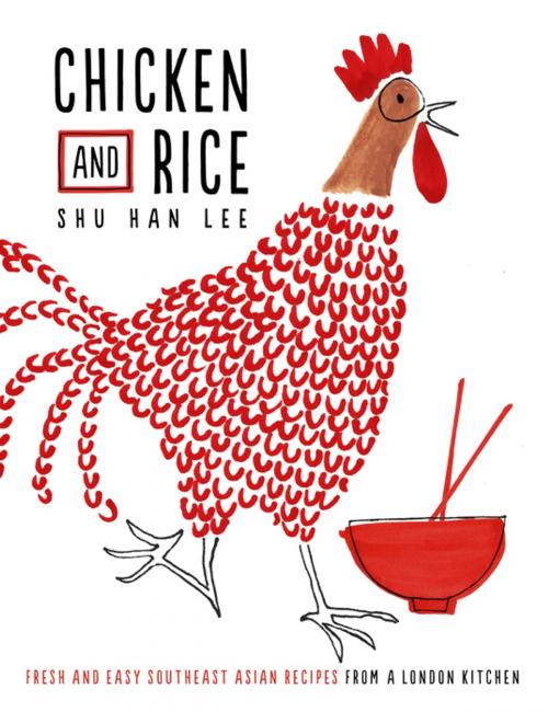 Cover of the book Chicken and Rice by Shu Han Lee, Penguin Books Ltd