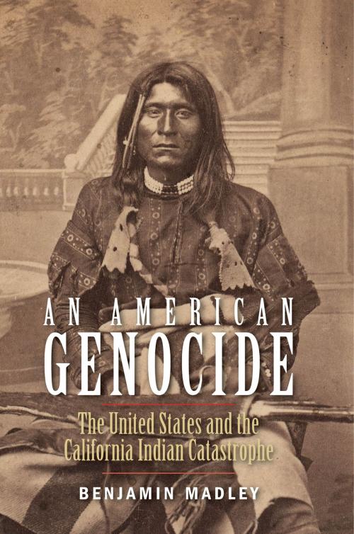 Cover of the book An American Genocide by Benjamin Madley, Yale University Press
