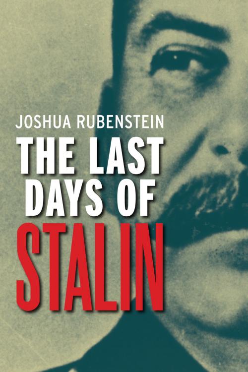 Cover of the book The Last Days of Stalin by Joshua Rubenstein, Yale University Press