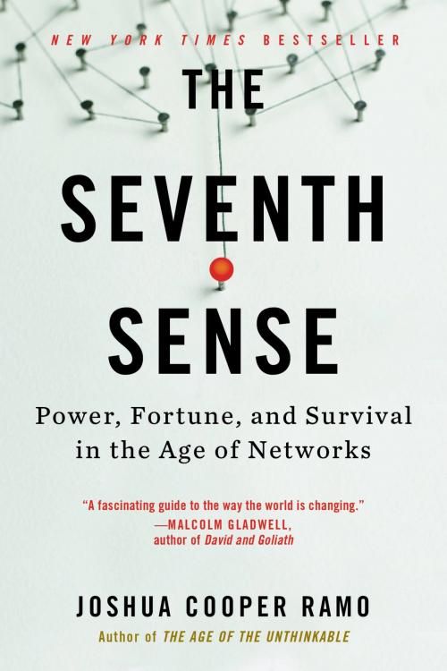 Cover of the book The Seventh Sense by Joshua Cooper Ramo, Little, Brown and Company