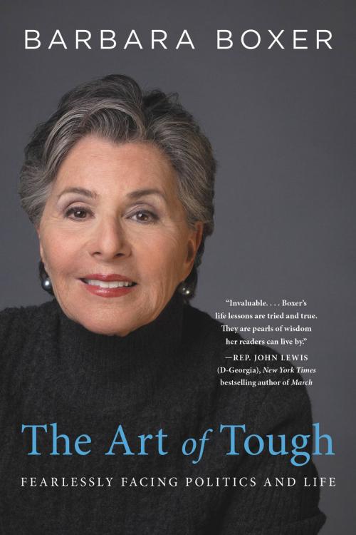 Cover of the book The Art of Tough by Barbara Boxer, Hachette Books
