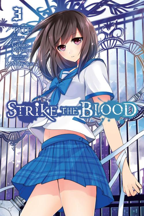 Cover of the book Strike the Blood, Vol. 3 (manga) by TATE, Gakuto Mikumo, Manyako, Yen Press