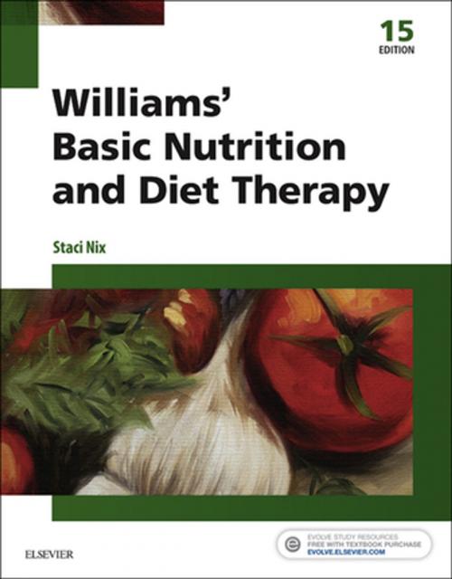 Cover of the book Williams' Basic Nutrition & Diet Therapy - E-Book by Staci Nix McIntosh, MS, RD, CD, Elsevier Health Sciences