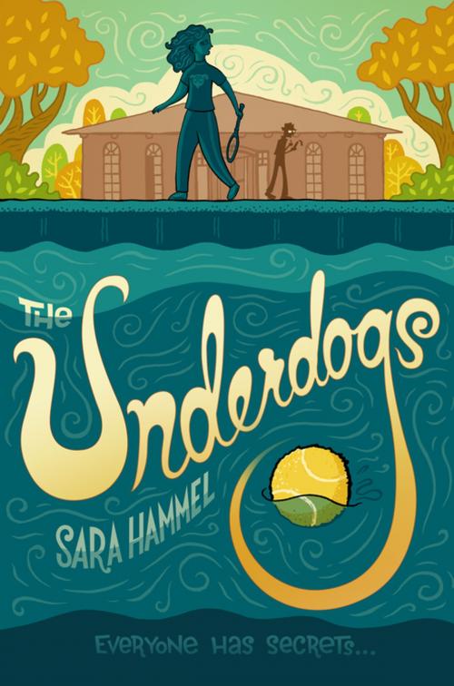 Cover of the book The Underdogs by Sara Hammel, Farrar, Straus and Giroux (BYR)