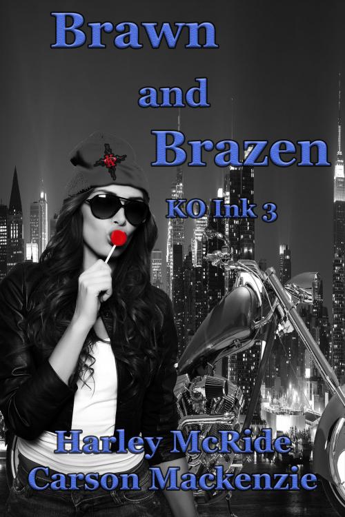 Cover of the book Brawn and Brazen by Carson Mackenzie, Harley McRide, KO Ink