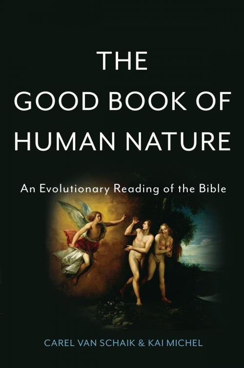 Cover of the book The Good Book of Human Nature by Carel van Schaik, Kai Michel, Basic Books