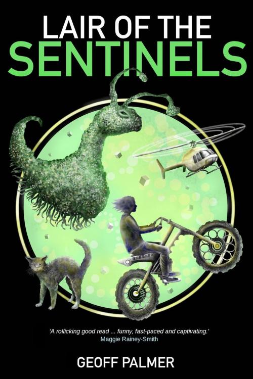 Cover of the book Lair of the Sentinels by Geoff Palmer, Podsnap Publishing Ltd