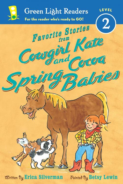 Cover of the book Favorite Stories from Cowgirl Kate and Cocoa: Spring Babies by Erica Silverman, HMH Books
