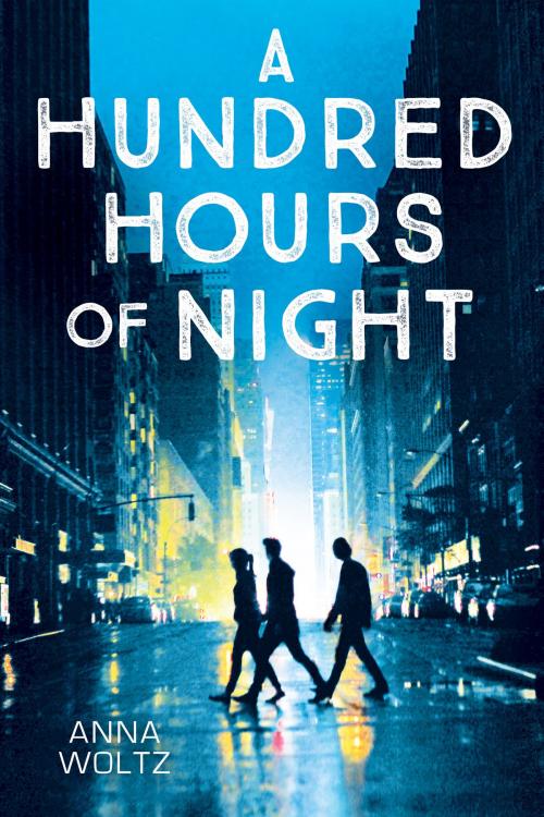 Cover of the book A Hundred Hours of Night by Anna Woltz, Scholastic Inc.