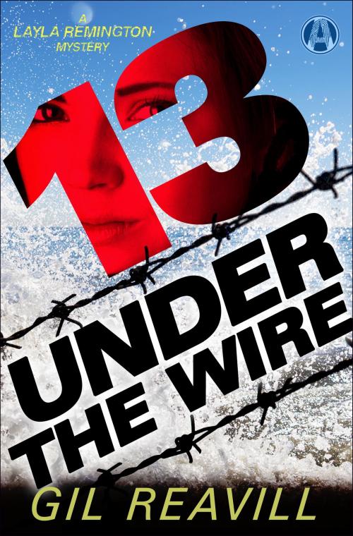 Cover of the book 13 Under the Wire by Gil Reavill, Random House Publishing Group