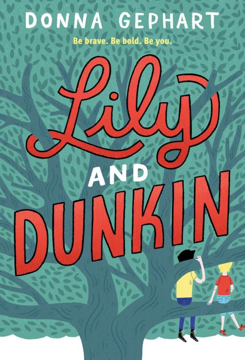 Cover of the book Lily and Dunkin by Donna Gephart, Random House Children's Books