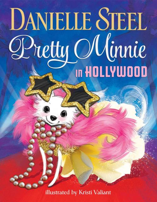 Cover of the book Pretty Minnie in Hollywood by Danielle Steel, Random House Children's Books