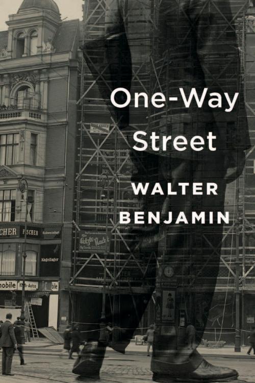 Cover of the book One-Way Street by Walter Benjamin, Harvard University Press