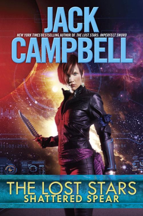 Cover of the book The Lost Stars: Shattered Spear by Jack Campbell, Penguin Publishing Group