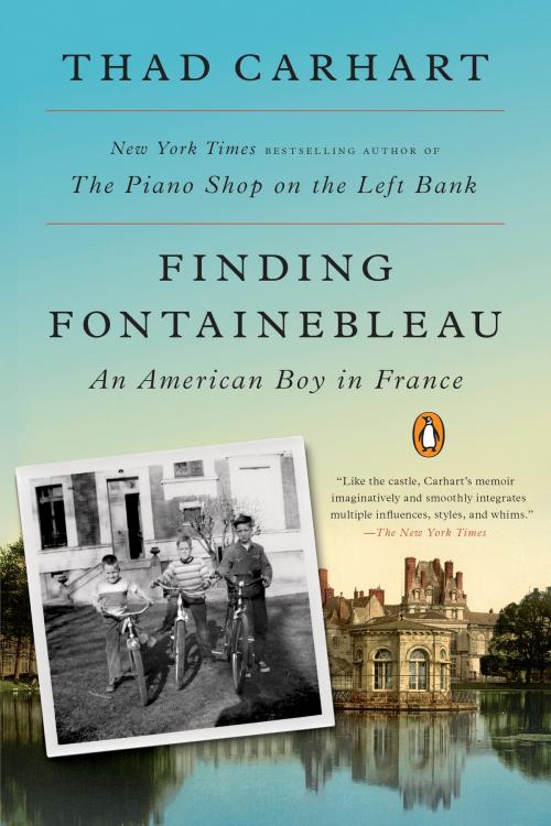 Cover of the book Finding Fontainebleau by Thad Carhart, Penguin Publishing Group