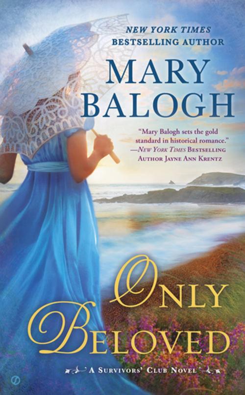 Cover of the book Only Beloved by Mary Balogh, Penguin Publishing Group