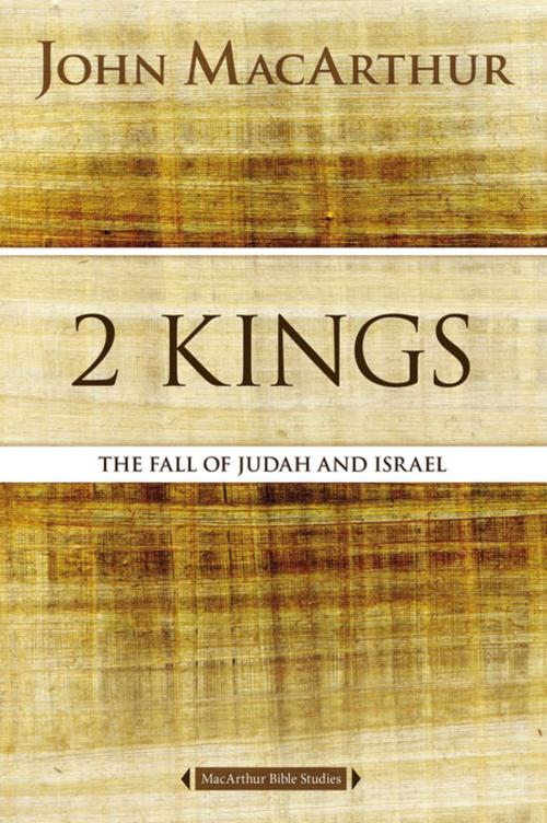 Cover of the book 2 Kings by John F. MacArthur, Thomas Nelson