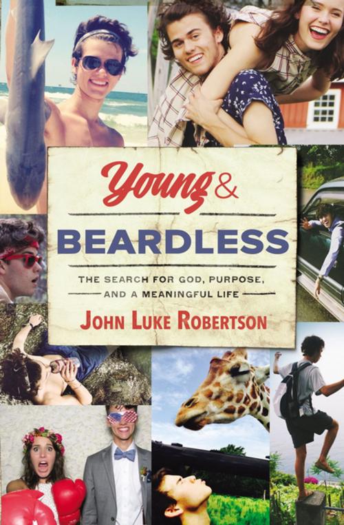 Cover of the book Young and Beardless by John Luke Robertson, Thomas Nelson