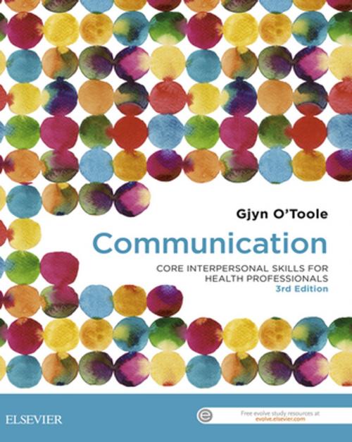Cover of the book Communication - eBook by Gjyn O'Toole, MEdStud, BA, GradDipTEFL, DipOT, Elsevier Health Sciences