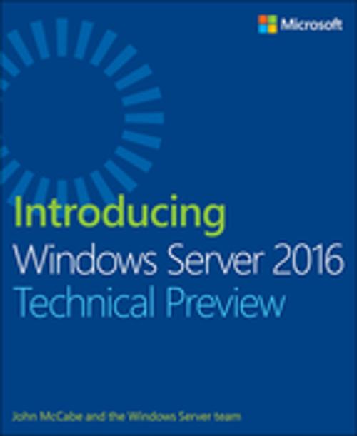 Cover of the book Introducing Windows Server 2016 Technical Preview by John McCabe, Pearson Education