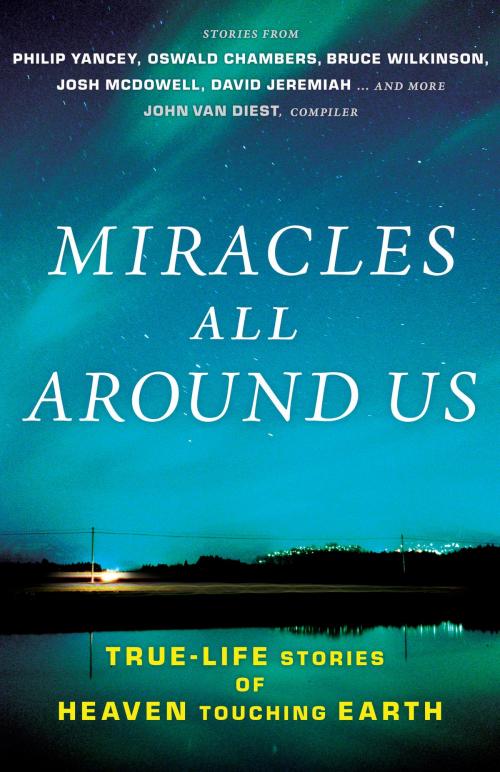 Cover of the book Miracles All Around Us by John Van Diest, Harvest House Publishers
