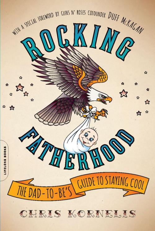 Cover of the book Rocking Fatherhood by Chris Kornelis, Hachette Books