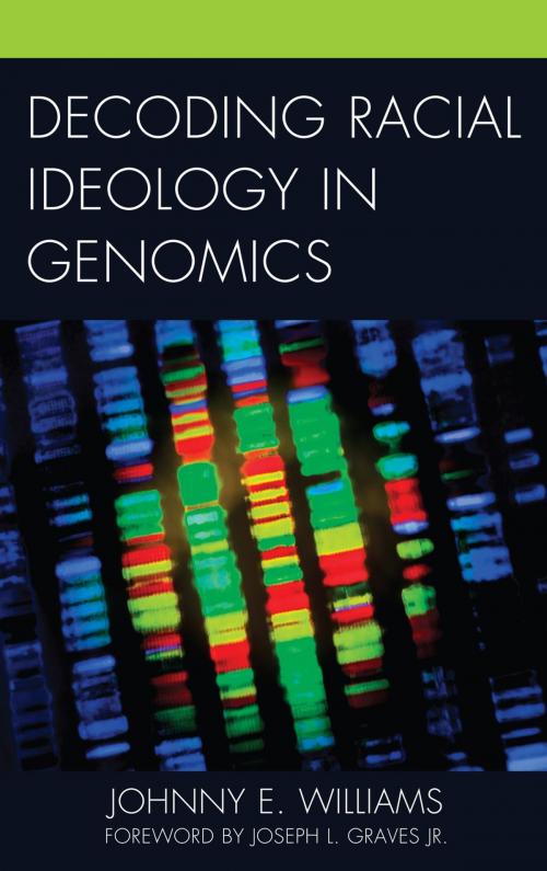 Cover of the book Decoding Racial Ideology in Genomics by Johnny E. Williams, Lexington Books