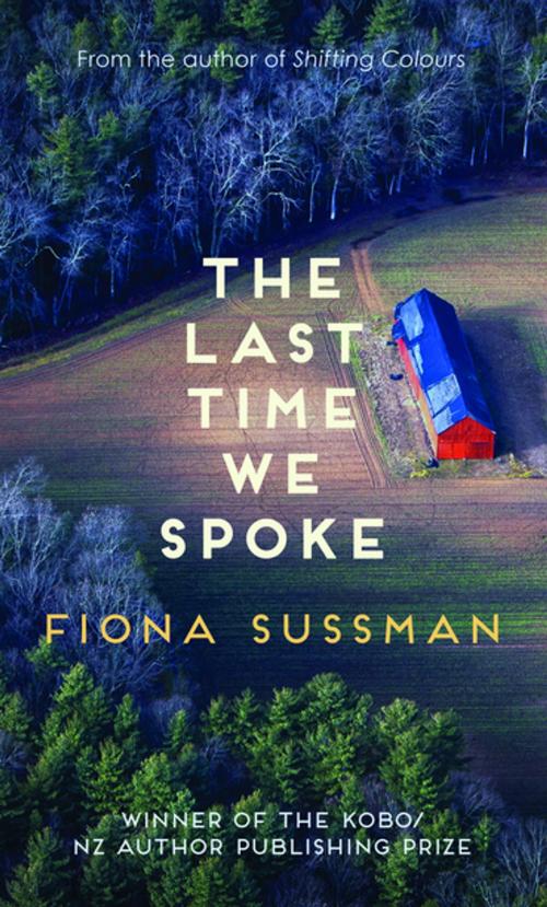Cover of the book The Last Time We Spoke by Fiona Sussman, Allison & Busby